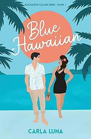 Blue Hawaiian by Carla Luna