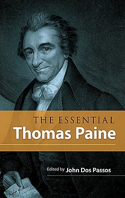 The Essential Thomas Paine by Thomas Paine
