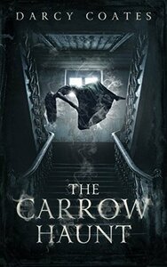 The Carrow Haunt by Darcy Coates