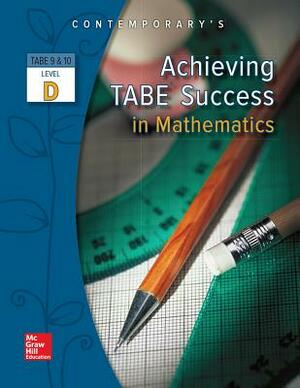 Achieving Tabe Success in Mathematics, Level D Workbook by McGraw Hill