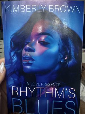 Rhythm's Blues by Kimberly Brown