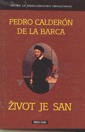 Život je san by Pedro Calderón de la Barca