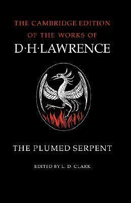 The Plumed Serpent by L.D. Clark, L. D. Clark, L. D. Clark