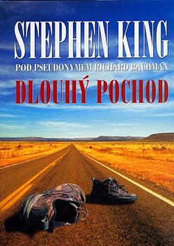 Dlouhý pochod by Stephen King, Richard Bachman