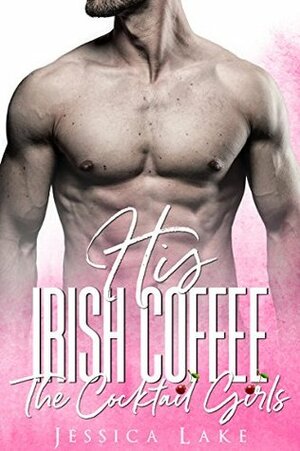His Irish Coffee by Jessica Lake