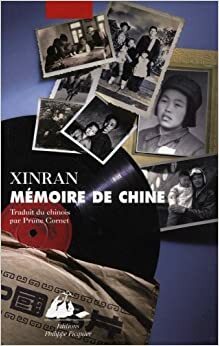 Mémoire de Chine: Les voix d'une génération silencieuse by Xinran