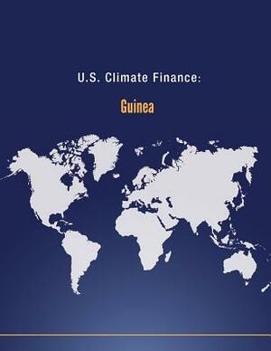 U.S. Climate Finance: Guinea by U. S. Department of State