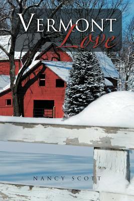 Vermont Love by Nancy Scott