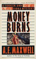 Money Burns by A.E. Maxwell