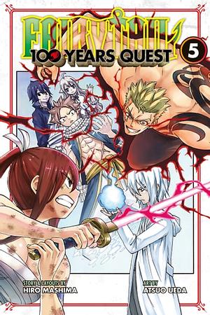 Fairy Tail: 100 Years Quest, Vol. 5 by Atsuo Ueda, Hiro Mashima