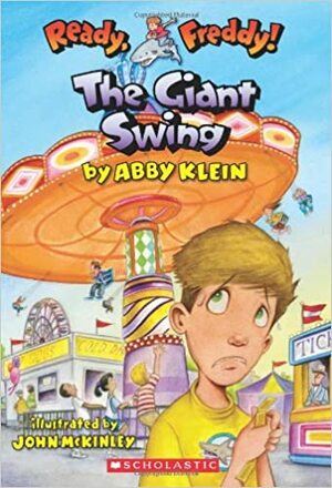 The Giant Swing by John McKinley, Abby Klein