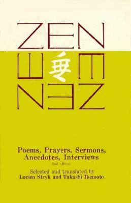 Zen Poems Prayers: Sermons, Anecdotes, Interviews by Lucien Stryk, Takashi Ikemoto