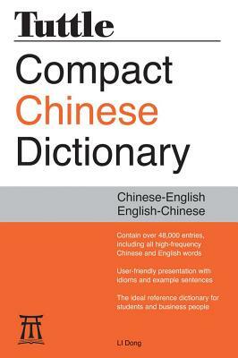 Tuttle Compact Chinese Dictionary by Li Dong