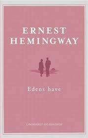 The Garden Of Eden by Ernest Hemingway