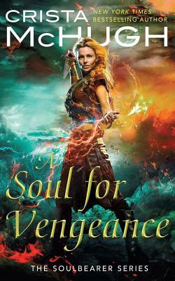 A Soul For Vengeance by Crista McHugh