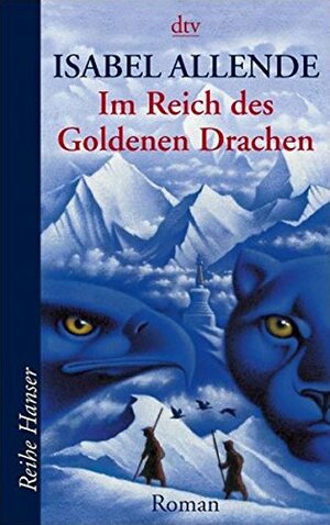 Im Reich Des Goldenen Drachen by Isabel Allende