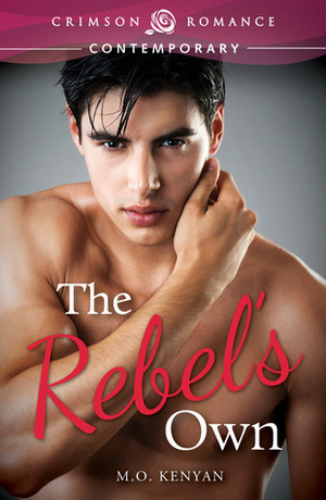 The Rebel's Own by M.O. Kenyan