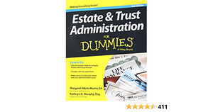 Estate and Trust Administration for Dummies by Kathryn A. Murphy, Margaret A. Munro