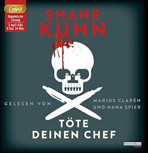 TOETE DEINEN CHEF - CLAREN,MAR by Marius Clarén, Shane Kuhn, Nana Spier