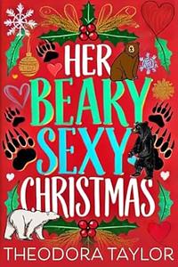 Her Beary Sexy Christmas by Theodora Taylor