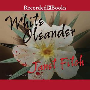 White Oleander by Janet Fitch