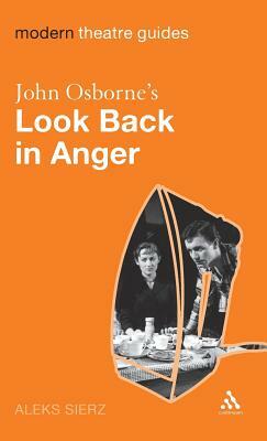 John Osborne's Look Back in Anger by Aleks Sierz