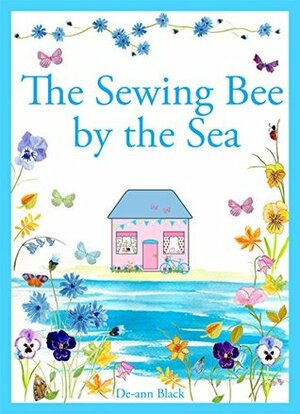 The Sewing Bee by the Sea by De-ann Black