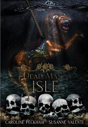 Dead Man's Isle by Susanne Valenti, Caroline Peckham