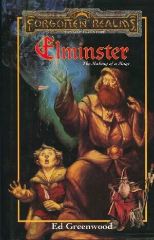 Elminster: The Making of a Mage by Ed Greenwood