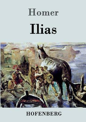 Ilias by Homer