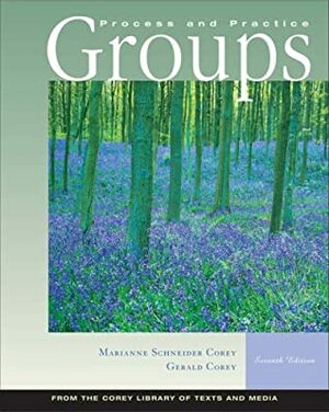 Groups: Process and Practice With Infotrac by Gerald Corey, Marianne Schneider Corey