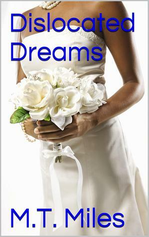 Dislocated Dreams by M.T. Miles