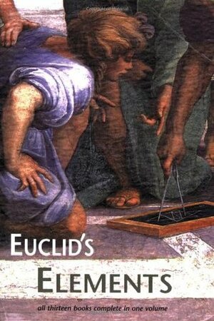 Euclid's Elements by Dana Densmore, Thomas L. Heath, Euclid