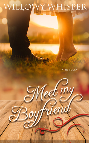 Meet My Boyfriend by Willowy Whisper