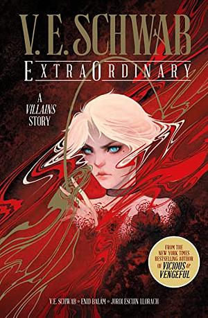 V. E. Schwab's ExtraOrdinary by V.E. Schwab