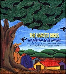 The Harvest Birds by Blanca López de Mariscal