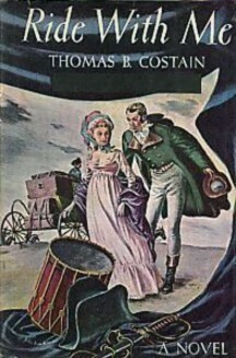 Ride with Me by Thomas B. Costain