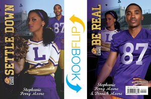 Settle Down / Be Real by Stephanie Perry Moore