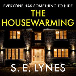 The Housewarming by S.E. Lynes