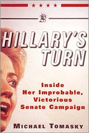 Hillary's Turn by Michael Tomasky