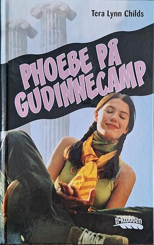 Phoebe på gudinnecamp by Tera Lynn Childs
