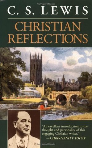 Christian Reflections by Walter Hooper, C.S. Lewis