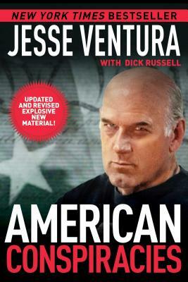 American Conspiracies by Jesse Ventura
