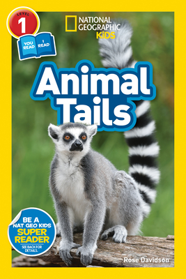 National Geographic Readers: Animal Tails (L1/Co-Reader) by Rose Davidson