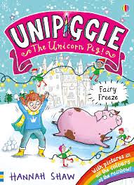 Unipiggle Fairy Freeze by Hannah Shaw