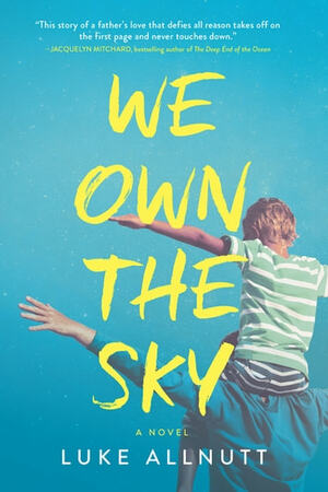 We Own the Sky by Luke Allnutt