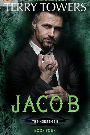Jacob : Horsemen Mafia Romance - Book 4 by Terry Towers