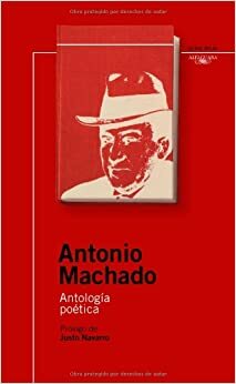 Antología Poética by Antonio Machado, Julián Marías