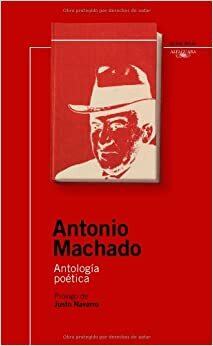 Antología Poética by Julián Marías, Antonio Machado