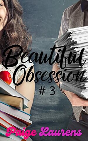 Beautiful Obsession by Paige Laurens